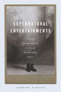 Supernatural Entertainments : Victorian Spiritualism and the Rise of Modern Media Culture