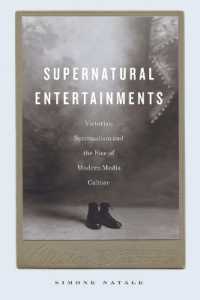 Supernatural Entertainments : Victorian Spiritualism and the Rise of Modern Media Culture