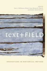 Text + Field : Innovations in Rhetorical Method