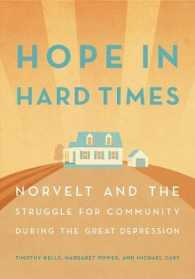 Hope in Hard Times : Norvelt and the Struggle for Community during the Great Depression