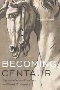 Becoming Centaur : Eighteenth-Century Masculinity and English Horsemanship (Animalibus)
