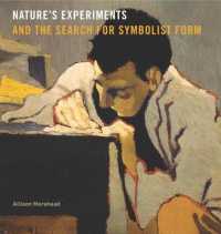 Nature's Experiments and the Search for Symbolist Form (Refiguring Modernism)
