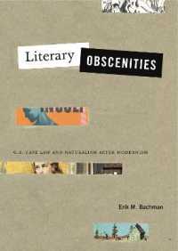 Literary Obscenities : U.S. Case Law and Naturalism after Modernism (Refiguring Modernism)