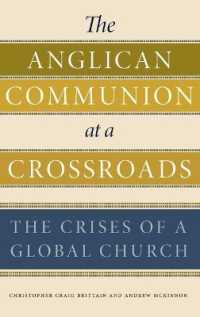 The Anglican Communion at a Crossroads : The Crises of a Global Church