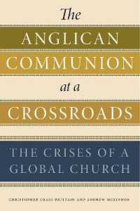 The Anglican Communion at a Crossroads : The Crises of a Global Church