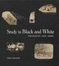 Study in Black and White : Photography, Race, Humor