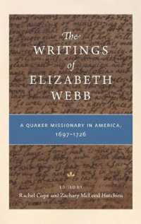 The Writings of Elizabeth Webb : A Quaker Missionary in America, 1697-1726
