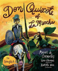 Don Quixote of La Mancha : (in Spanglish)