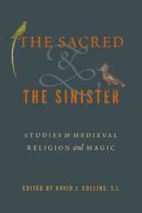 The Sacred and the Sinister : Studies in Medieval Religion and Magic