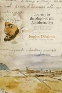 Journey to the Maghreb and Andalusia, 1832 : The Travel Notebooks and Other Writings