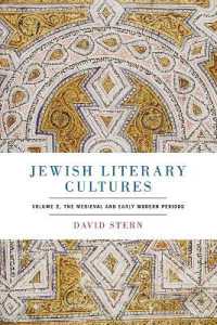 Jewish Literary Cultures : Volume 2, the Medieval and Early Modern Periods