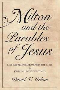 Milton and the Parables of Jesus : Self-Representation and the Bible in John Milton's Writings (Medieval & Renaissance Literary Studies)