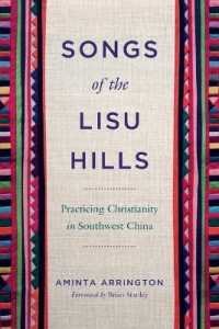 Songs of the Lisu Hills : Practicing Christianity in Southwest China (World Christianity)