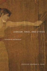 Judaism, Race, and Ethics : Conversations and Questions (Dimyonot)