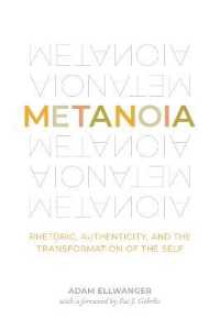 Metanoia : Rhetoric, Authenticity, and the Transformation of the Self