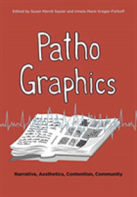 PathoGraphics : Narrative, Aesthetics, Contention, Community (Graphic Medicine)