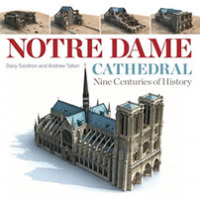 Notre Dame Cathedral : Nine Centuries of History