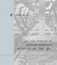 Air-Conditioning in Modern American Architecture, 1890-1970 (Buildings, Landscapes, and Societies)