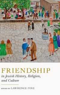 Friendship in Jewish History, Religion, and Culture (Dimyonot)
