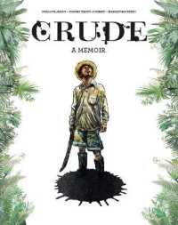 Crude : A Memoir