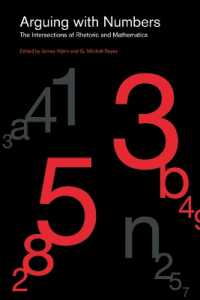 Arguing with Numbers : The Intersections of Rhetoric and Mathematics (Rsa Series in Transdisciplinary Rhetoric)