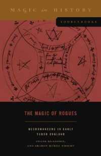 The Magic of Rogues : Necromancers in Early Tudor England (Magic in History Sourcebooks)