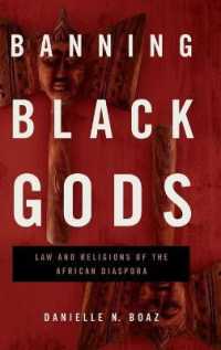 Banning Black Gods : Law and Religions of the African Diaspora (Africana Religions)