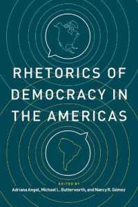Rhetorics of Democracy in the Americas (Rhetoric and Democratic Deliberation)