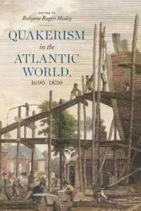 Quakerism in the Atlantic World, 1690-1830 (The New History of Quakerism)