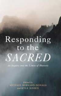 Responding to the Sacred : An Inquiry into the Limits of Rhetoric