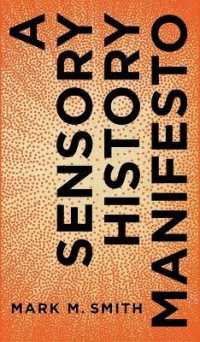 A Sensory History Manifesto (Perspectives on Sensory History)