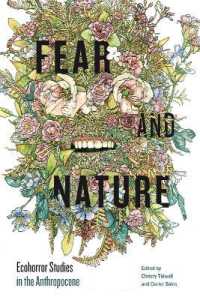 Fear and Nature : Ecohorror Studies in the Anthropocene (Anthroposcene)
