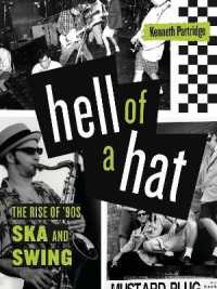 Hell of a Hat : The Rise of '90s Ska and Swing (American Music History)