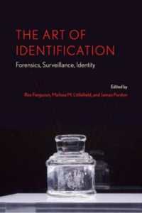 The Art of Identification : Forensics, Surveillance, Identity (Anthroposcene)
