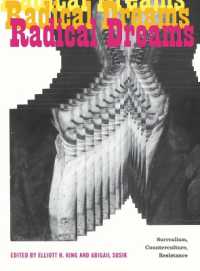 Radical Dreams : Surrealism, Counterculture, Resistance (Refiguring Modernism)