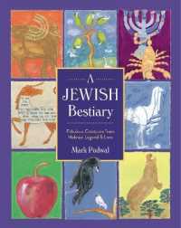 A Jewish Bestiary : Fabulous Creatures from Hebraic Legend and Lore