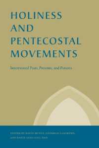 Holiness and Pentecostal Movements : Intertwined Pasts, Presents, and Futures (Studies in the Holiness and Pentecostal Movements)