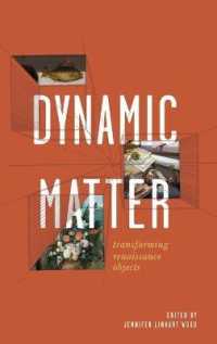 Dynamic Matter : Transforming Renaissance Objects (Cultural Inquiries in English Literature, 1400-1700)