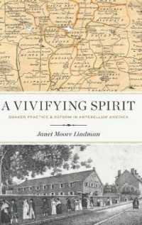 A Vivifying Spirit : Quaker Practice and Reform in Antebellum America