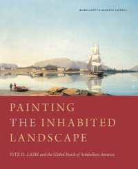 Painting the Inhabited Landscape : Fitz H. Lane and the Global Reach of Antebellum America