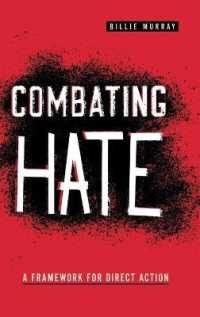 Combating Hate : A Framework for Direct Action (Rhetoric and Democratic Deliberation)