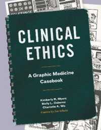 Clinical Ethics : A Graphic Medicine Casebook (Graphic Medicine)