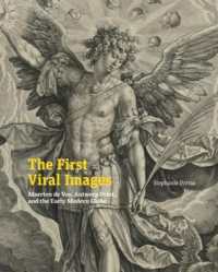 The First Viral Images : Maerten de Vos, Antwerp Print, and the Early Modern Globe