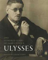 One Hundred Years of James Joyce's 'Ulysses' (Penn State Series in the History of the Book)