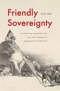 Friendly Sovereignty : Historical Perspectives on Carl Schmitt's Neglected Exception