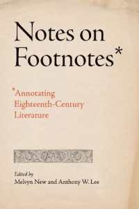 Notes on Footnotes : Annotating Eighteenth-Century Literature (Penn State Series in the History of the Book)