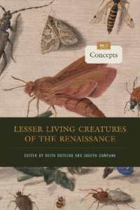 Lesser Living Creatures of the Renaissance : Volume 2, Concepts (Animalibus)