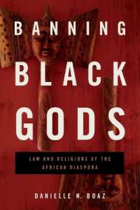 Banning Black Gods : Law and Religions of the African Diaspora (Africana Religions)