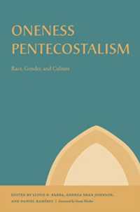 Oneness Pentecostalism : Race, Gender, and Culture (Studies in the Holiness and Pentecostal Movements)