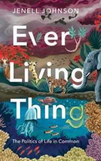 Every Living Thing : The Politics of Life in Common (Rsa Series in Transdisciplinary Rhetoric)